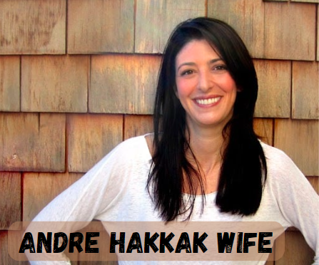 Andre Hakkak Wife