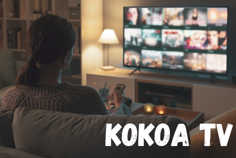 Kokoa TV: Revolutionizing the Streaming Experience