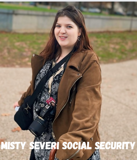 Misty Severi Social Security: Comprehensive Insights and Analysis