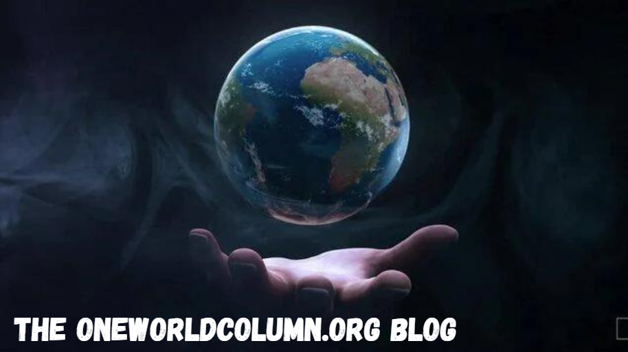 The OneWorldColumn.org Blog: An In-Depth Analysis and Insight