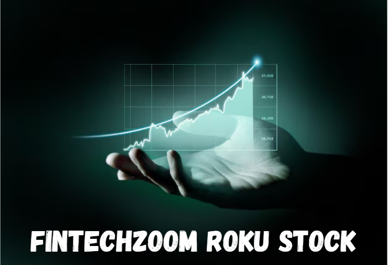 FintechZoom Roku Stock: A Comprehensive Analysis and Investment Guide for 2024