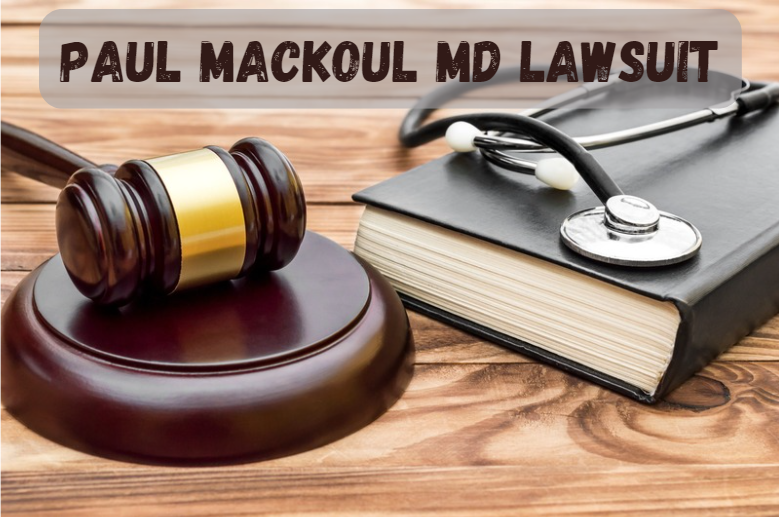 paul mackoul md lawsuit