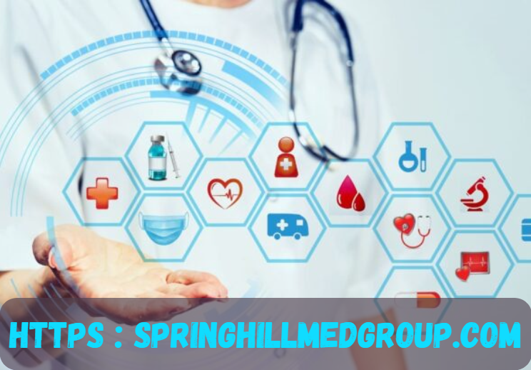 https : springhillmedgroup.com: Your Trusted Partner for Efficient and Ethical Online Healthcare Services