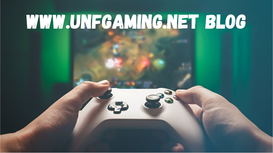 www.unfgaming.net Blog: The Ultimate Hub for Online Gaming and Esports Enthusiasts