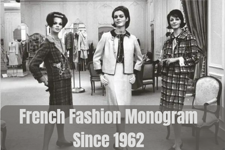 French Fashion Monogram Since 1962