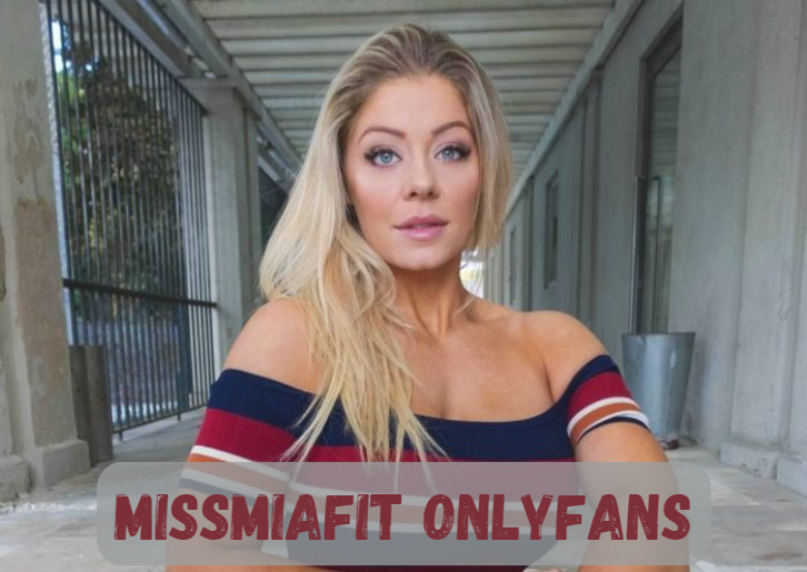 Exploring the World of MissMiaFit OnlyFans: Breaking Taboos and Bringing Fantasies to Life