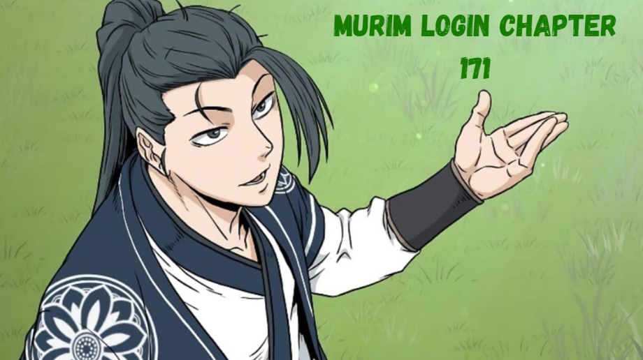 Murim Login Chapter 171: An In-Depth Analysis and Insights