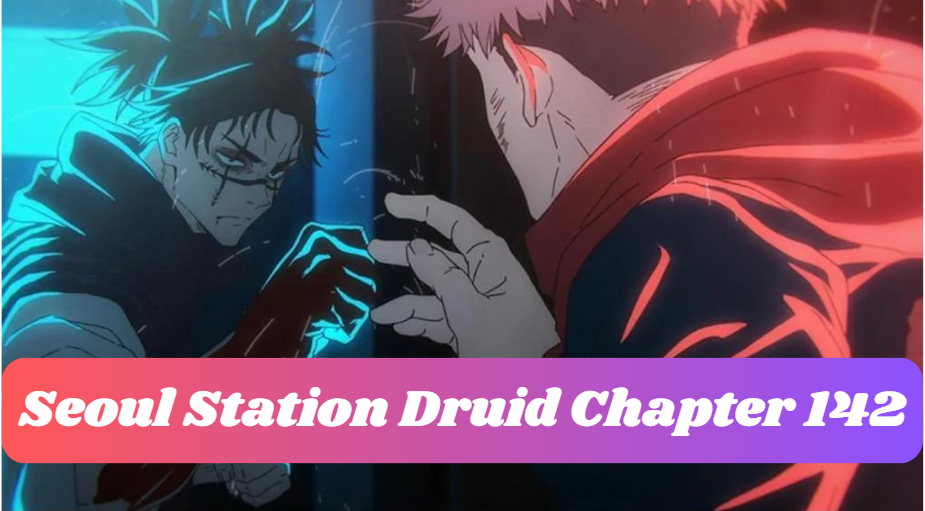 Seoul Station Druid Chapter 142