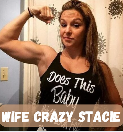 Wife Crazy Stacie