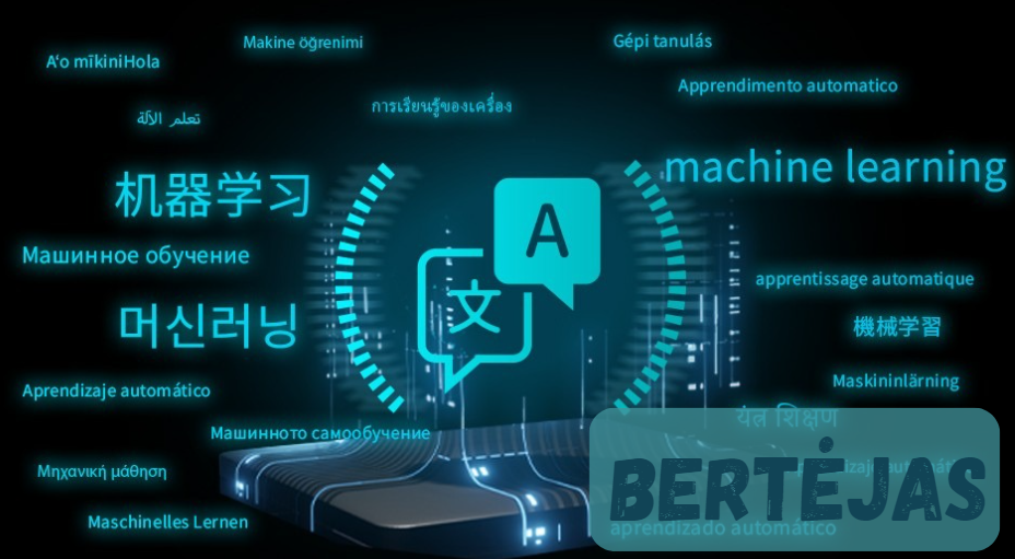 Bertėjas: Revolutionizing the World of Language Translation