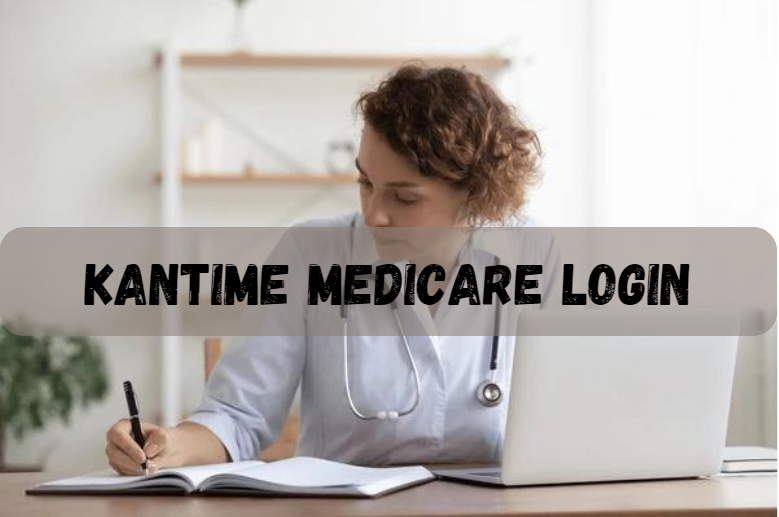 Kantime Medicare Login