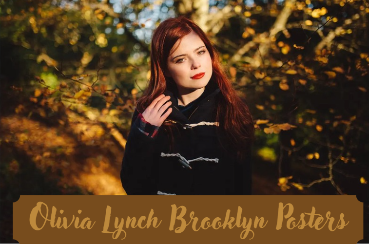 Olivia Lynch Brooklyn Posters